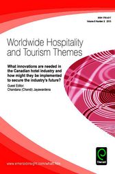 What innovations are needed in the Canadian hotel industry and how might they be implemented to secure the industry&#146;s future? by Chandana
