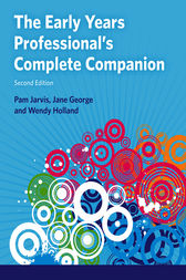 The Early Years Professional's Complete Companion 2nd edn by Pam Jarvis