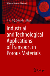 Industrial and Technological Applications of Transport in Porous Materials by J.M.P.Q. Delgado