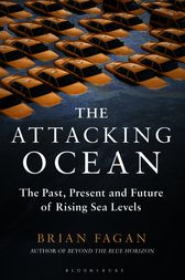 The Attacking Ocean by Brian Fagan