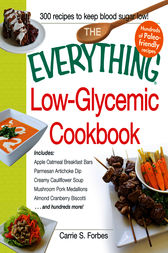 The Everything Low-Glycemic Cookbook by Carrie S. Forbes