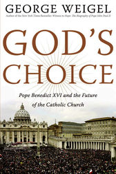 God's Choice by George Weigel