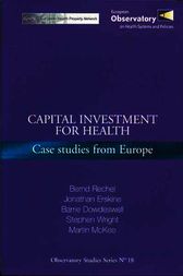 Capital Investment for Health by B. Rechel
