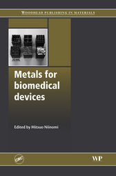 Metals for Biomedical Devices by Mitsuo Niinomi