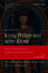 König Philipp und seine Krone by Jan-Dirk Müller
