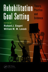 Rehabilitation Goal Setting by Richard J. Siegert
