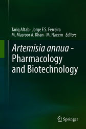 Artemisia annua - Pharmacology and Biotechnology by Tariq Aftab