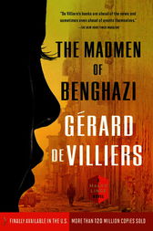 The Madmen of Benghazi by Gérard de Villiers