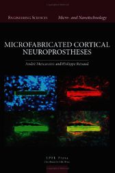 Microfabricated Cortical Neuroprostheses by André Mercanzini