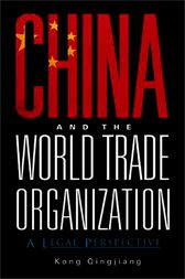 China and the World Trade Organization by Kong Qingjiang