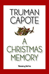 A Christmas Memory by Truman Capote