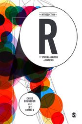An Introduction to R for Spatial Analysis and Mapping by Chris Brunsdon