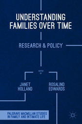 Understanding Families Over Time by Janet Holland
