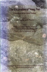 The Excavation of Nong Nor by C.F.W. Higham