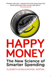 Happy Money by Elizabeth Dunn