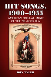 Hit Songs, 1900-1955 by Don Tyler