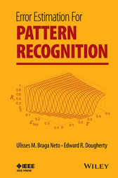 Error Estimation for Pattern Recognition by Ulisses M. Braga Neto
