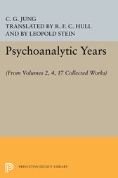 Psychoanalytic Years by C. G. Jung