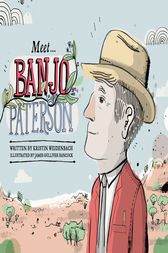 Meet… Banjo Paterson by Kristin Weidenbach