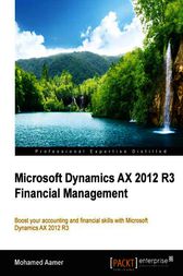 Microsoft Dynamics AX 2012 R3 Financial Management by Mohamed Aamer