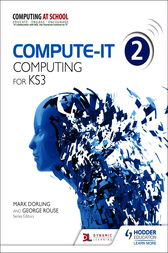 Compute-IT: Student's Book 2 - Computing for KS3 by Mark Dorling