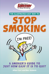 Allen Carr's Illustrated Easyway to Stop Smoking by Allen Carr