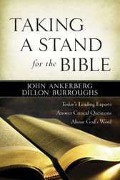 Taking a Stand for the Bible by John Ankerberg