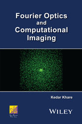 Fourier Optics and Computational Imaging by Kedar Khare