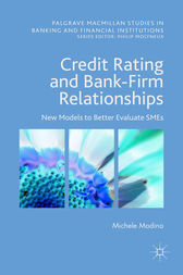Credit Rating and Bank-Firm Relationships by Michele Modina
