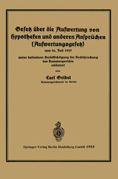 Gesetz über die Aufwertung von Hypotheken und anderen Ansprüchen (Aufwertungsgesetz) by Carl Gribel