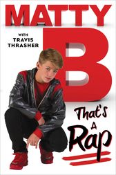 That's a Rap by MattyB;  Travis Thrasher