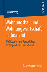 Wohnungsbau und Wohnungswirtschaft in Russland by Elena Herzog