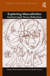 Exploring Masculinities by Martha Albertson Fineman