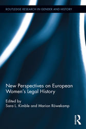 New Perspectives on European Women’s Legal History by Sara L. Kimble