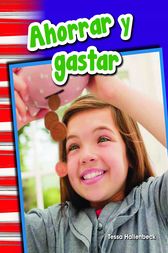 Ahorrar y gastar (Saving and Spending) by Tessa Hallenbeck