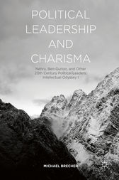 Political Leadership and Charisma by Michael Brecher